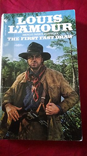 The First Fast Draw -The Louis L'Amour Collection - Louis L'Amour