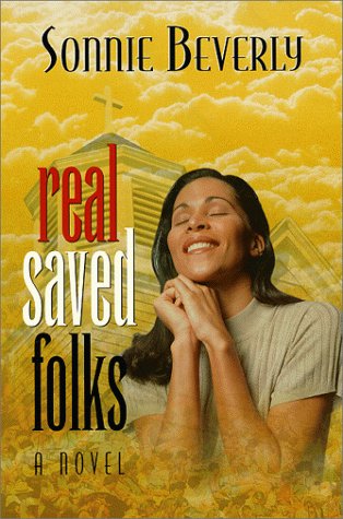 9781581690361: Real Saved Folks