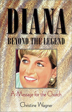 Stock image for Diana Beyond the Legend: A Message for the Church for sale by GridFreed