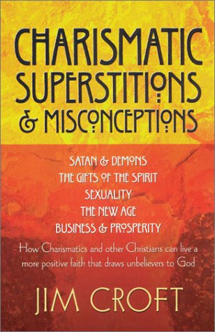 Stock image for Charismatic Superstitions & Misconceptions for sale by Irish Booksellers