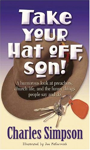 9781581690736: Take Your Hat Off, Son!
