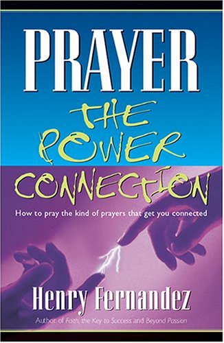 Beispielbild fr Prayer: The Power Connection zum Verkauf von ThriftBooks-Dallas