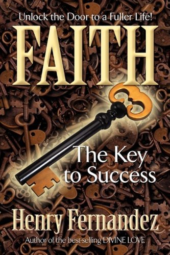Beispielbild fr Faith the Key to Success zum Verkauf von Better World Books