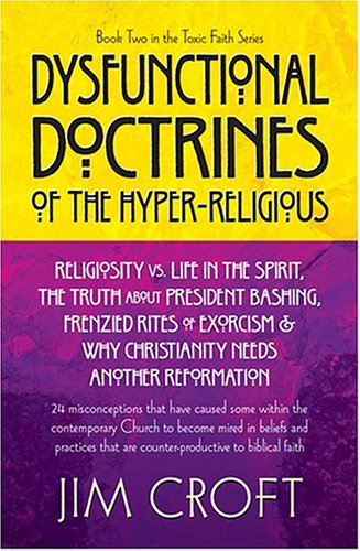 Stock image for Dysfunctional Doctrines of the Hyper-Religious for sale by ThriftBooks-Atlanta
