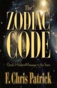 Stock image for The Zodiac Code: God's Hidden Messages in the Stars for sale by ThriftBooks-Atlanta