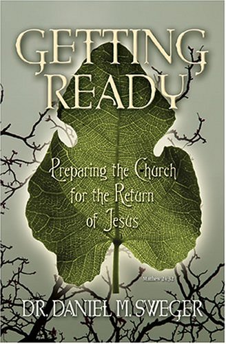 Stock image for Getting Ready: Preparing the Church for the Return of Jesus for sale by 2Vbooks