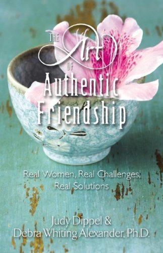 Stock image for The Art of Authentic Friendship for sale by St Vincent de Paul of Lane County