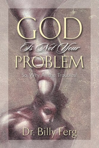 9781581693072: God Is Not Your Problem