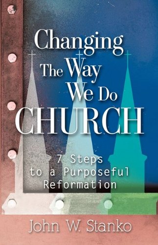 Stock image for Changing the Way We Do Church for sale by HPB-Emerald