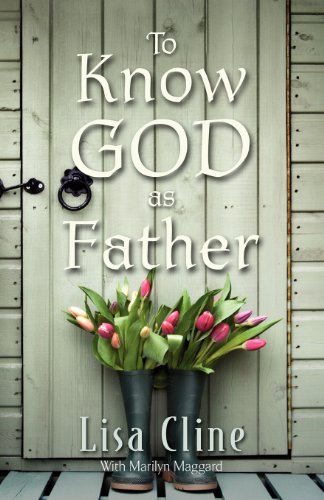 Stock image for To Know God as Father for sale by ThriftBooks-Dallas