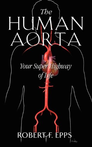 9781581694390: The Human Aorta: Your Super Highway of Life