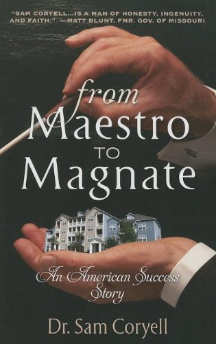 Stock image for From Maestro to Magnate: An American Success Story for sale by SecondSale