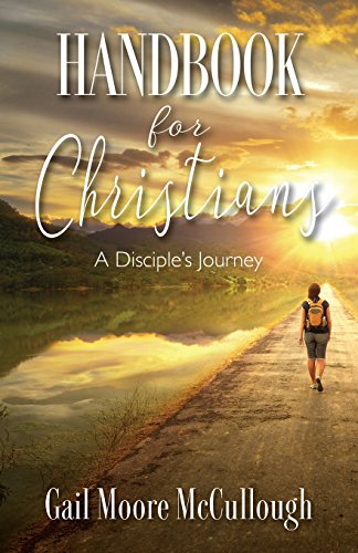 Stock image for Handbook for Christians: A Disciple's Journey for sale by Bookmonger.Ltd