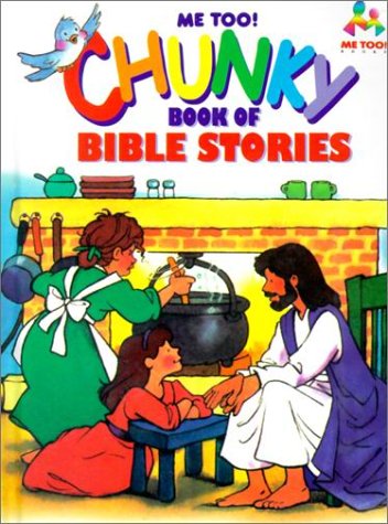 Stock image for Me Too! Chunky Book of Bible Stories: Based on Stories by Marilyn Lashbrook for sale by WorldofBooks