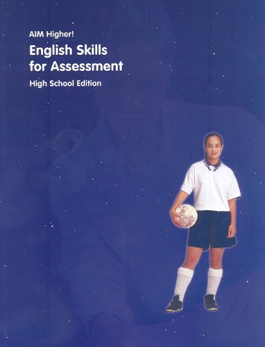 Stock image for Aim Higher!: English Skills for Assessment, High School for sale by ThriftBooks-Dallas