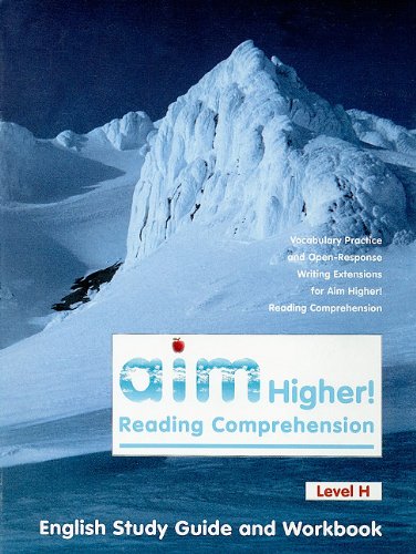 Beispielbild fr Aim Higher! Reading Comprehension Level H English Study Guide and Workbook zum Verkauf von Booksavers of MD