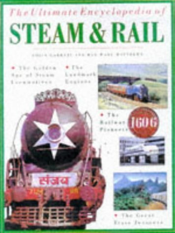 9781581730340: The Ultimate Encyclopedia of Steam and Rail^ [Hardcover] by Colin Garratt and...