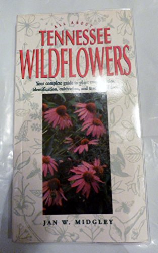 Stock image for All about Tennessee Wildflowers for sale by SecondSale