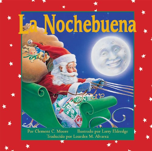 La Nochebuena (9781581732573) by Moore, Clement Clarke