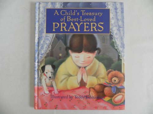 Beispielbild für A Child's Treasury of Best-Loved PRAYERS zum Verkauf von AwesomeBooks
