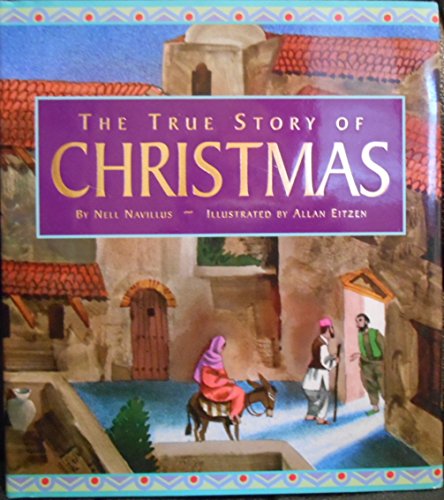 Stock image for The True Story of Christmas for sale by SecondSale