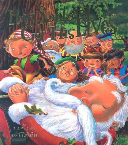Stock image for How Santa Got His Elves for sale by ZBK Books
