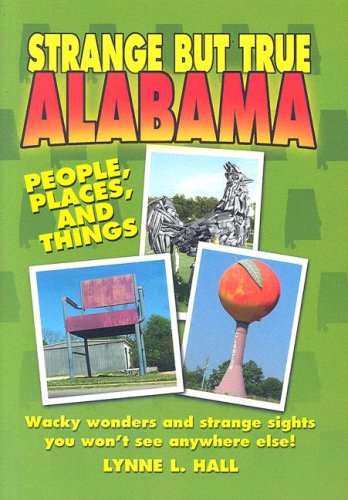 Imagen de archivo de Strange But True Alabama a la venta por SecondSale