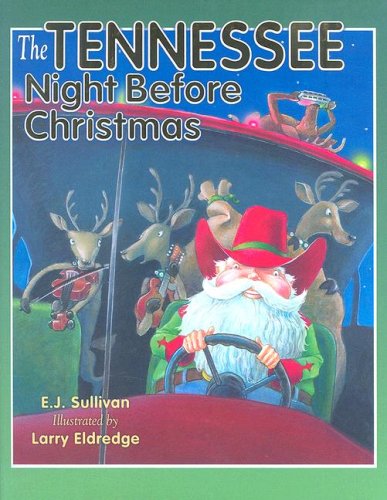 The Tennessee Night Before Christmas (9781581733952) by Sullivan, E. J.