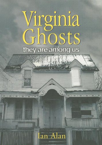 Stock image for Virginia Ghosts : They Are among Us for sale by Better World Books
