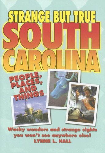 Imagen de archivo de Strange But True South Carolina a la venta por ThriftBooks-Dallas