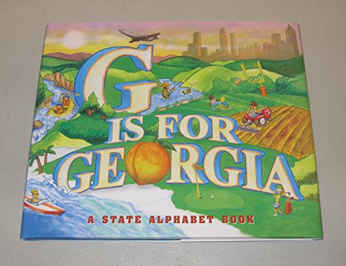 G Is for Georgia (A State Alphabet Book) (9781581735246) by Sullivan, E. J.