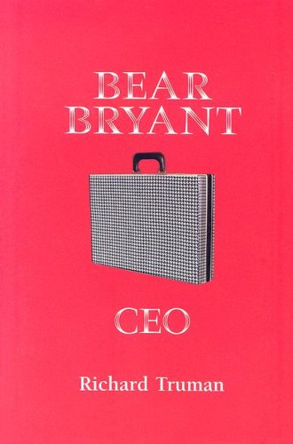 Stock image for Bear Bryant Ceo for sale by Decluttr