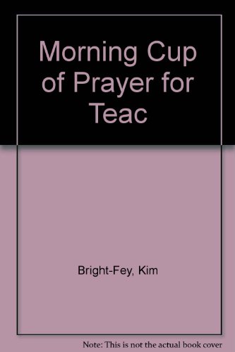 Stock image for A Morning cup of Prayer for Teachers for sale by GetitBooks