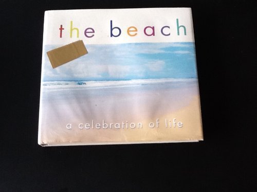 Stock image for The Beach: A Celebration of Life for sale by SecondSale