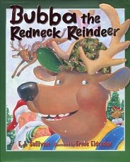 Stock image for BUBBA THE REDNECK REINDEER for sale by Reliant Bookstore