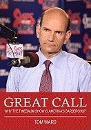 Imagen de archivo de Great Call: Why the Finebaum Show Is America's Barbershop a la venta por ThriftBooks-Dallas