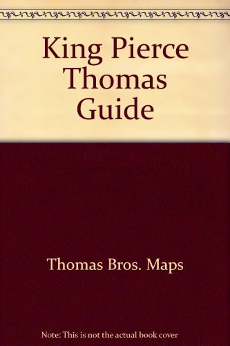 King Pierce Thomas Guide (9781581740103) by Thomas Bros. Maps