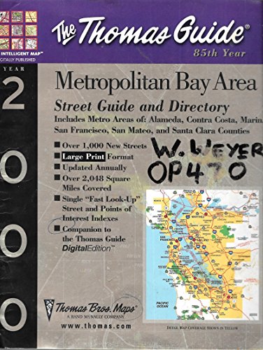 Thomas Guide 2000 Metropolitan Bay Area: Street Guide and Directory includes Metro Areas of Alameda, Contra Costa, Marin, San Francisco, San Mateo, and Santa Clara Counties (9781581741315) by Thomas Brothers Maps