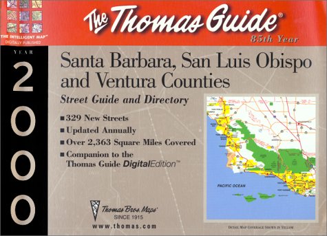 Thomas Guide Santa Barbara, San Luis Obispo and Ventura Counties: Street Guide and Directory (9781581741636) by Unknown Author