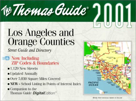 Imagen de archivo de Thomas Guide Los Angeles and Orange Counties 2001: Steet Guide and Directory Now Including Zip Codes and Boundaries (Los Angeles and Orange Counties Street Guide and Directory) a la venta por Books From California