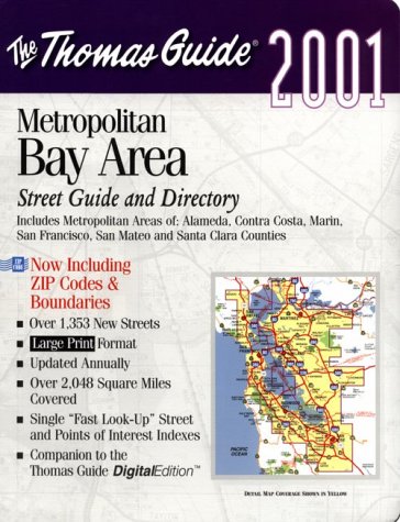 Thomas Guide 2001 Metropolitan Bay Area: Street Guide and Directory : Includes Metropolitan Areas...