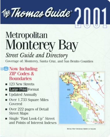 9781581742558: Thomas Guide 2001 Metropolitan Monterey Bay: Including Monterey, Santa Cruz & San Benito Counties (Metropolitan Monterey Bay Street Guide and Directory)