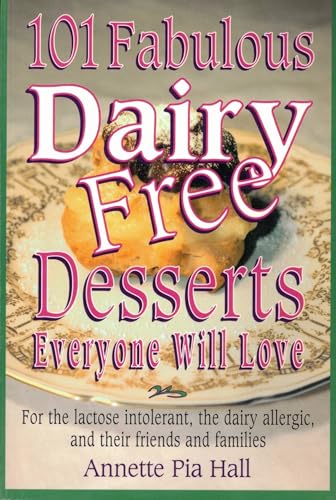 Beispielbild fr 101 Fabulous Dairy-Free Desserts Eve: Everyone Will Love zum Verkauf von Wonder Book