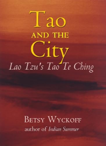 Stock image for Tao and the City Lao Tzu's Tao Te Ching for sale by True Oak Books