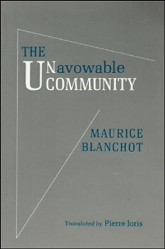 Beispielbild fr The Unavowable Community [Paperback] Blanchot, Maurice and Joris, Pierre zum Verkauf von Lakeside Books