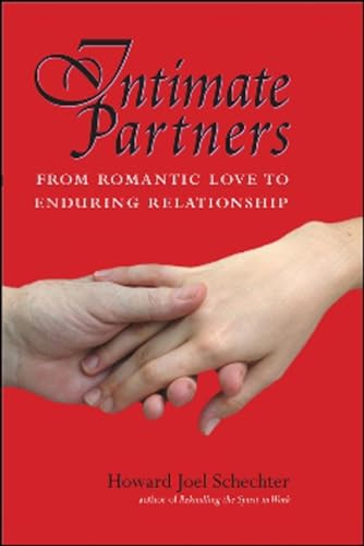 Beispielbild fr Intimate Partners : From Romantic Love to Enduring Relationship zum Verkauf von Better World Books