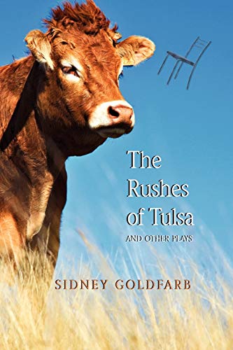Stock image for The Rushes of Tulsa and Other Plays for sale by THE SAINT BOOKSTORE