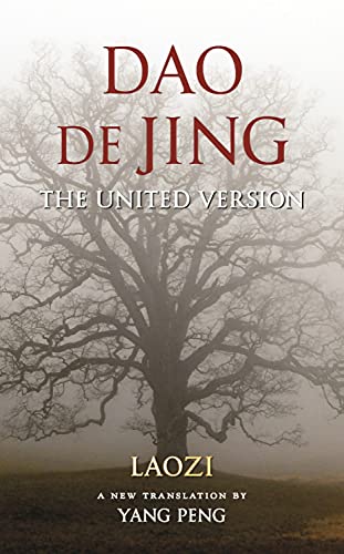Beispielbild fr DAO de Jing: The United Version zum Verkauf von ThriftBooks-Dallas