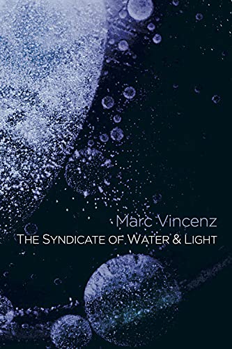 9781581771688: The Syndicate of Water & Light: A Divine Comedy