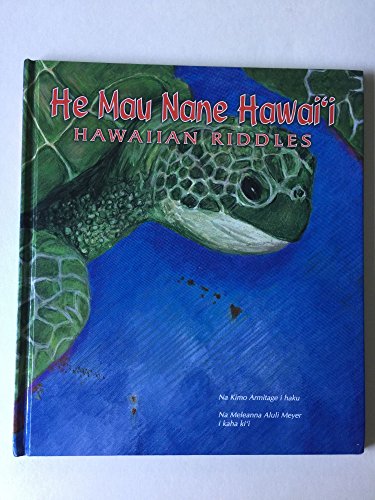 Beispielbild fr He Mau Nane Hawai'i : Hawaiian Riddles zum Verkauf von Better World Books